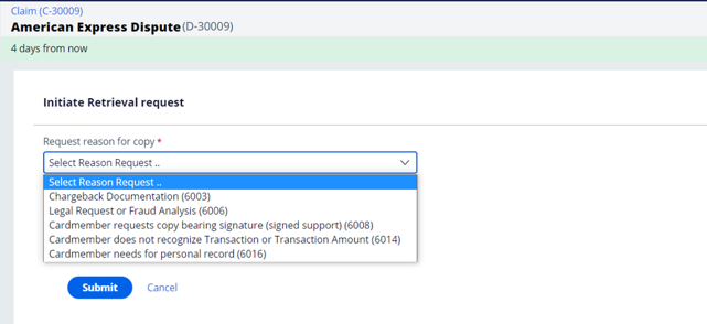 The Request reason for copy dropdown displays the retrieval reason codes based on the transaction type.