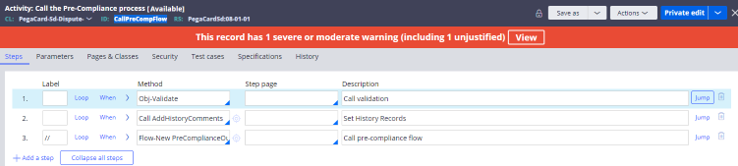 The Steps tab of the CallPreCompFlow activity that calls the pre-compliance process, call validation rule, set history records, and call pre-compliance flow.