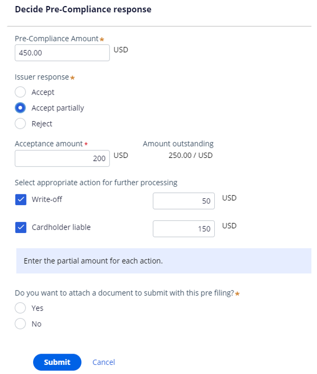 In the Decide Pre-Compliance response screen, the user can enter the pre-compliance amount, select the issuer response, and split the liability amounts to process inbound pre-compliance.