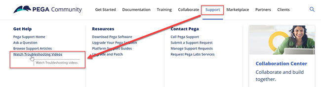 From the Pega Community Support menu, go to Get Help to click Watch Troubleshooting videos.